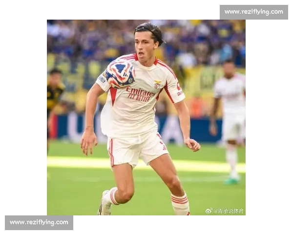 皇马锁定本菲卡天才左闸！世俱杯后官宣 A 费加盟